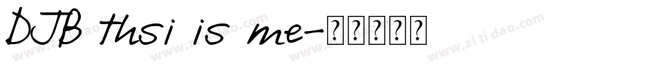 DJB thsi is me字体转换